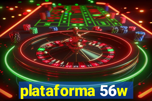 plataforma 56w